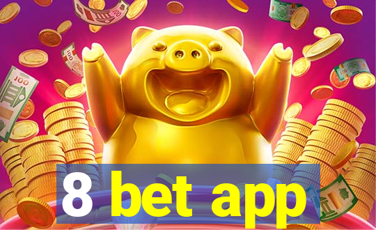 8 bet app